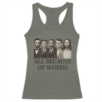 All Because of Words Racerback Tank Top Tribute to Truth Tellers Freedom Defender - Wonder Print Shop