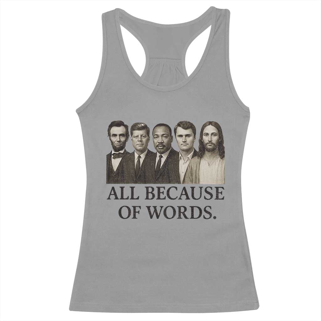 All Because of Words Racerback Tank Top Tribute to Truth Tellers Freedom Defender - Wonder Print Shop