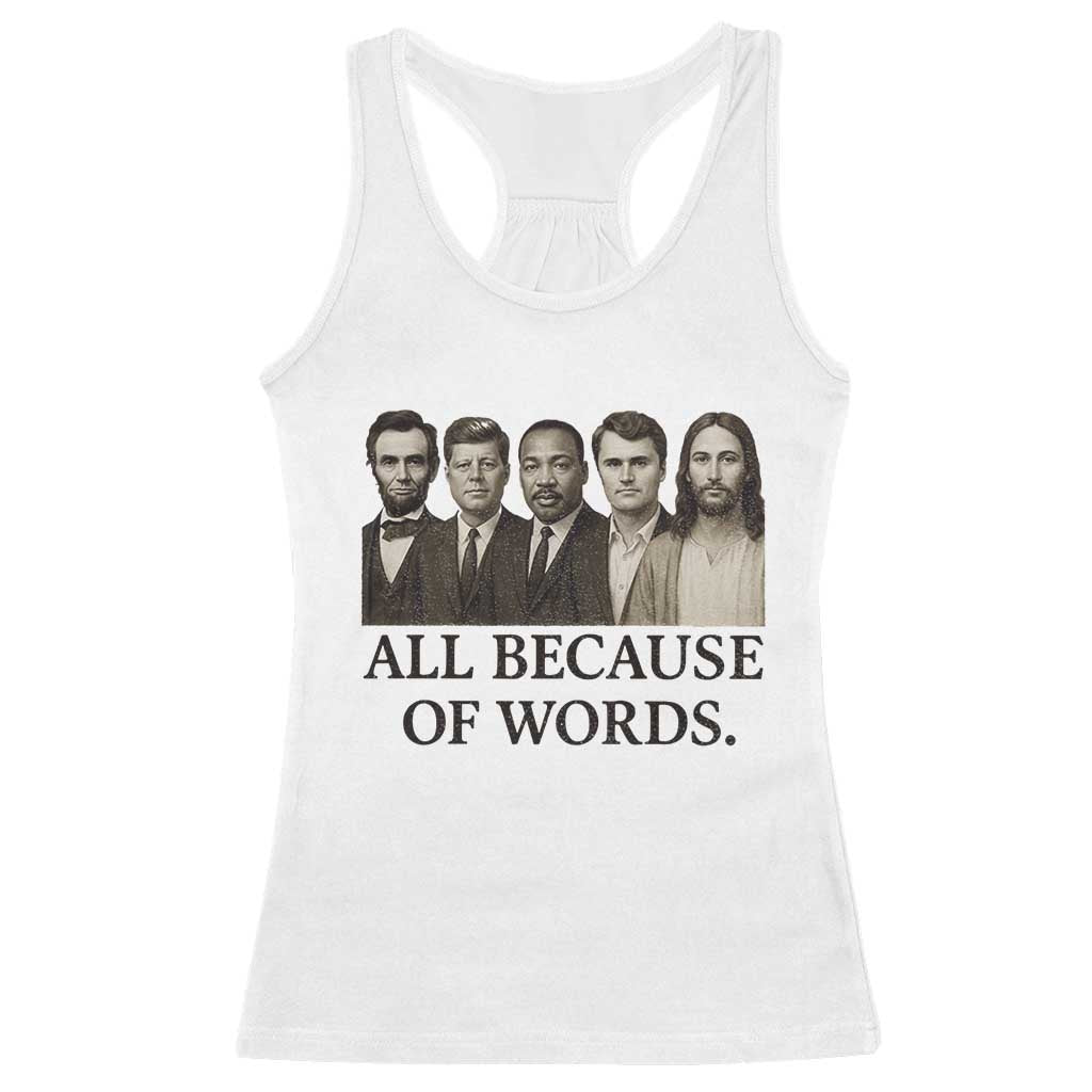 All Because of Words Racerback Tank Top Tribute to Truth Tellers Freedom Defender - Wonder Print Shop