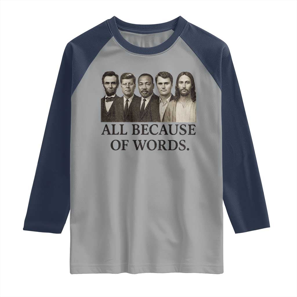 All Because of Words Raglan Shirt Tribute to Truth Tellers Freedom Defender - Wonder Print Shop