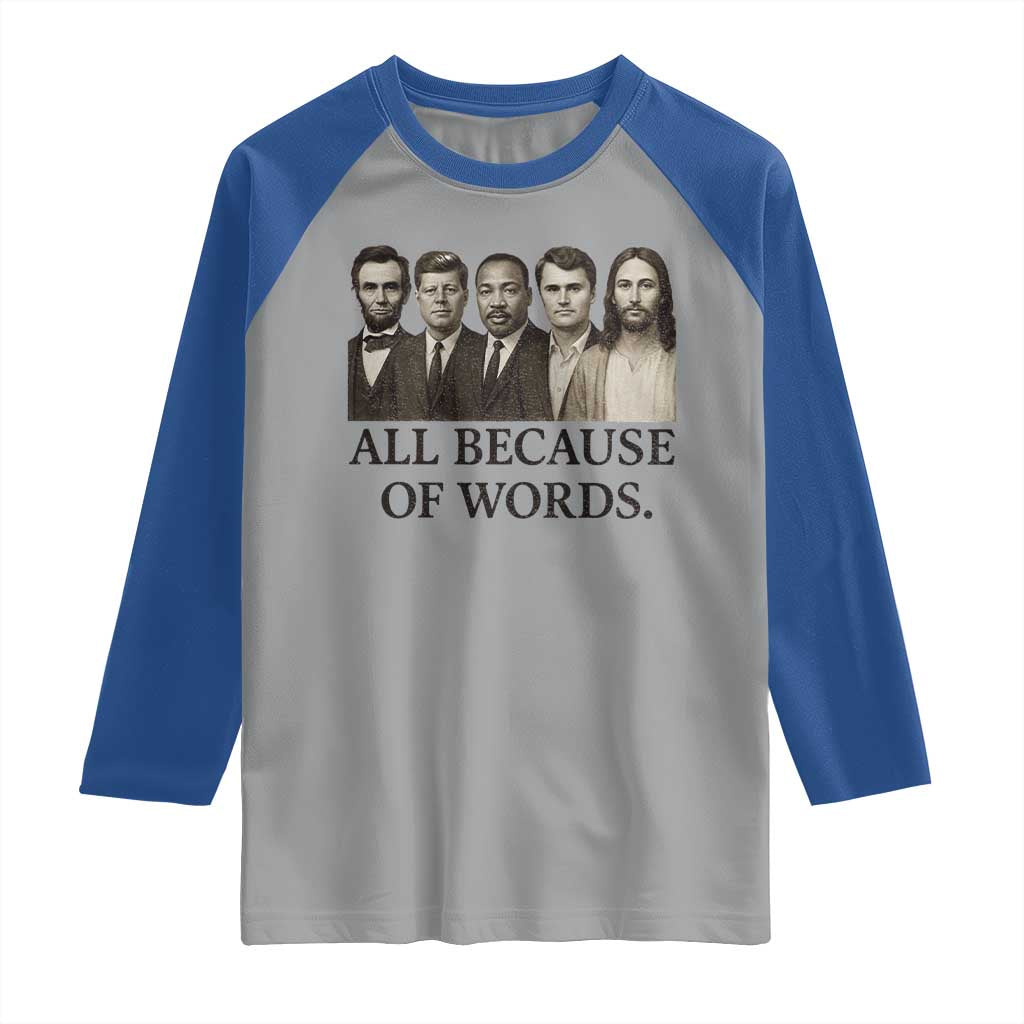 All Because of Words Raglan Shirt Tribute to Truth Tellers Freedom Defender - Wonder Print Shop