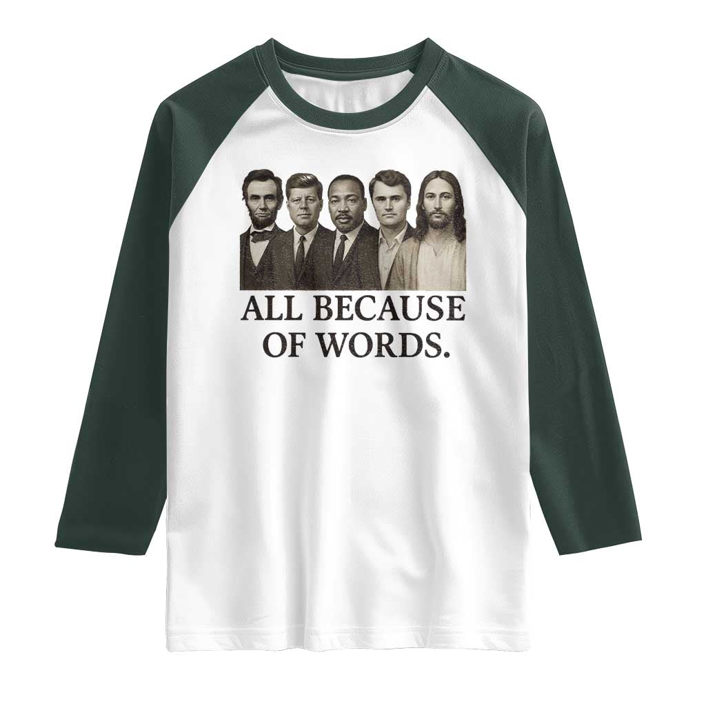 All Because of Words Raglan Shirt Tribute to Truth Tellers Freedom Defender - Wonder Print Shop