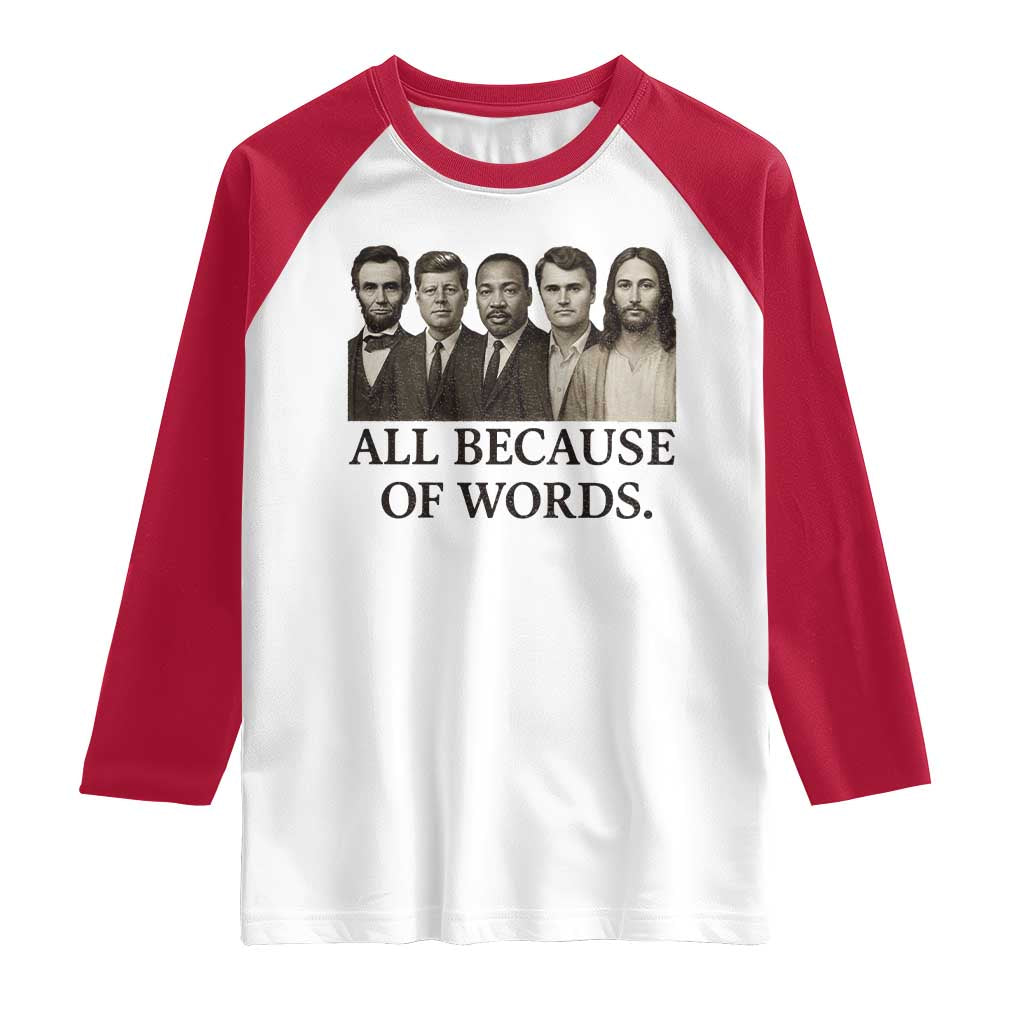 All Because of Words Raglan Shirt Tribute to Truth Tellers Freedom Defender - Wonder Print Shop