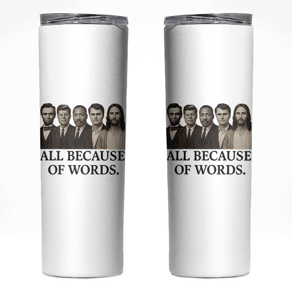All Because of Words Skinny Tumbler Tribute to Truth Tellers Freedom Defender - Wonder Print Shop