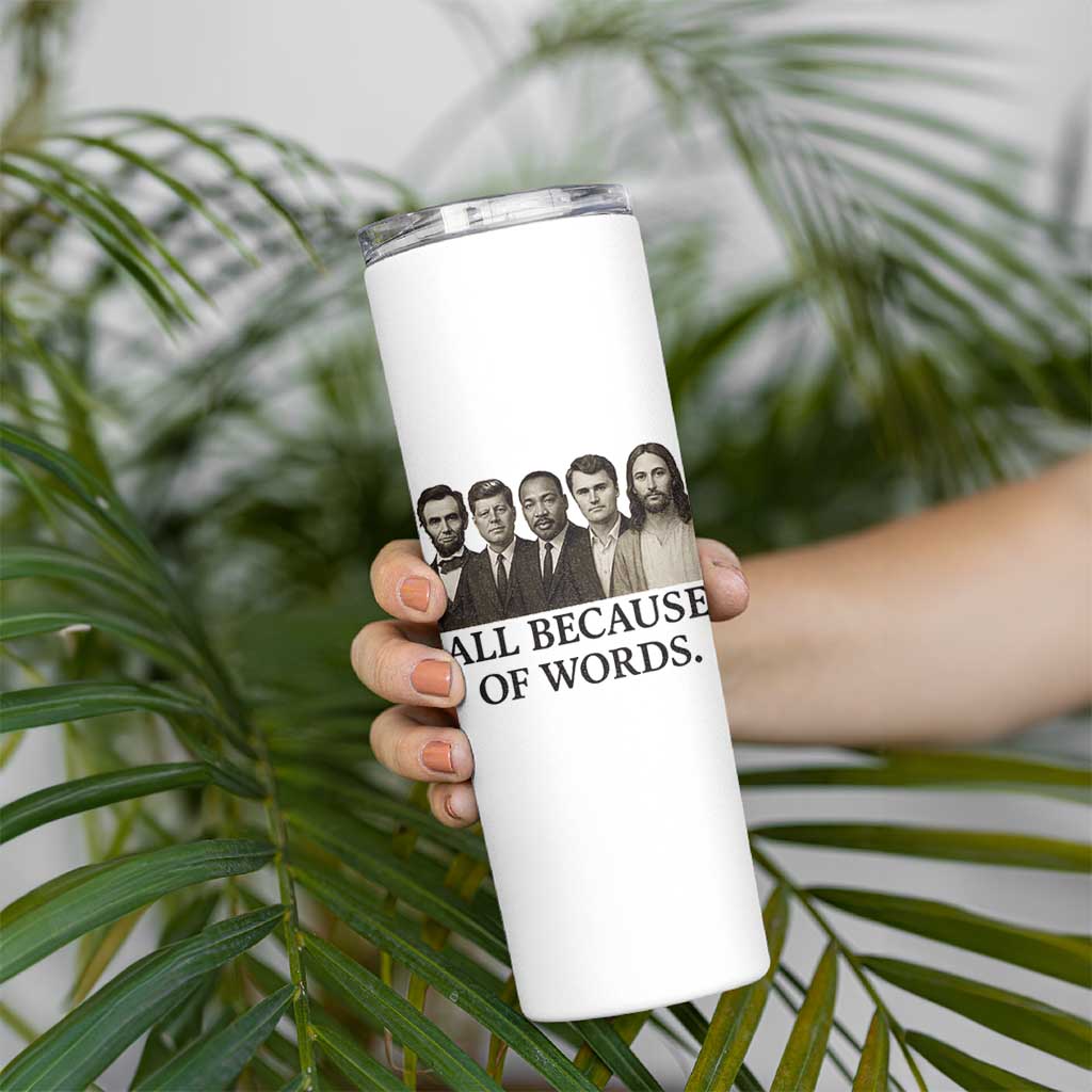 All Because of Words Skinny Tumbler Tribute to Truth Tellers Freedom Defender - Wonder Print Shop