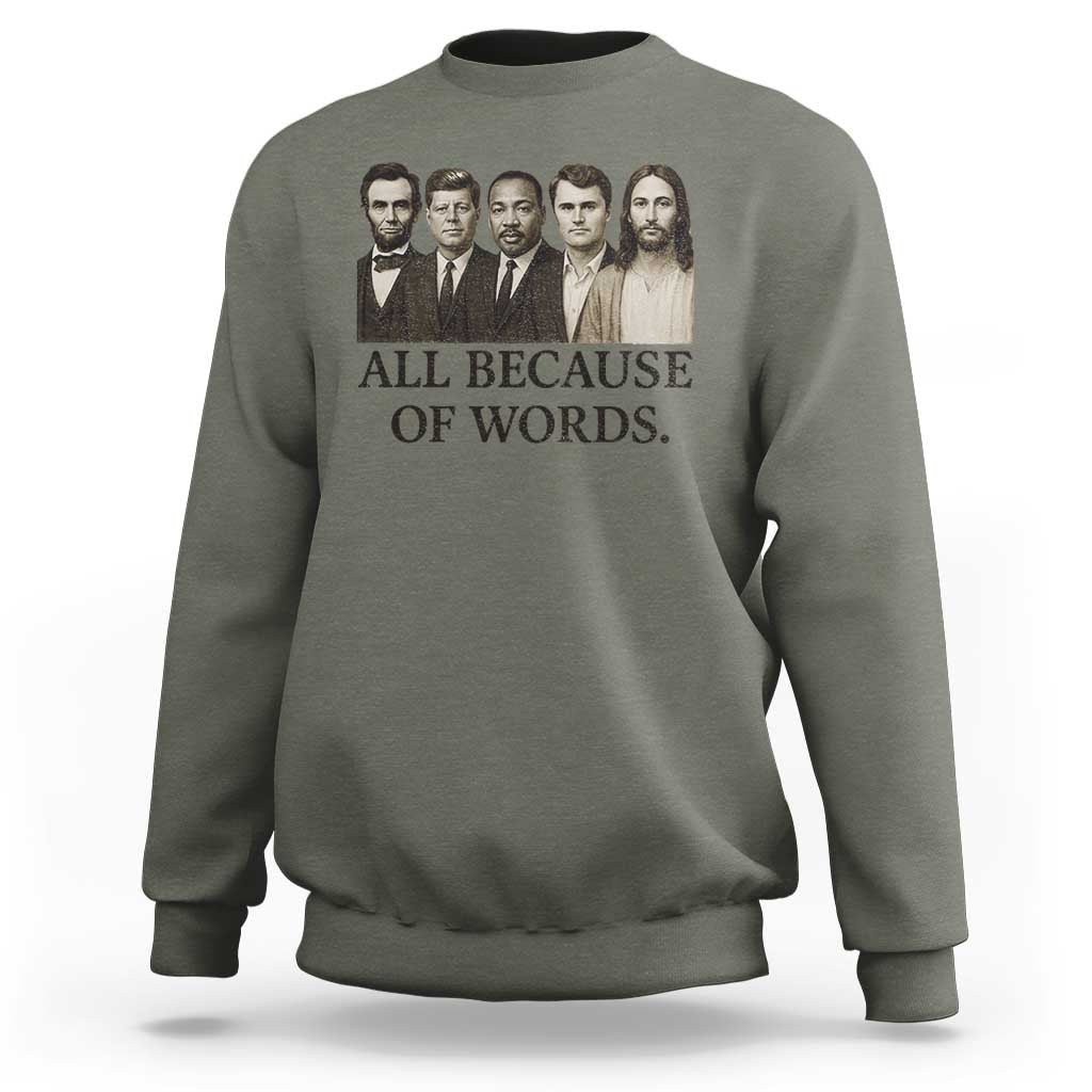 All Because of Words Sweatshirt Tribute to Truth Tellers Freedom Defender - Wonder Print Shop