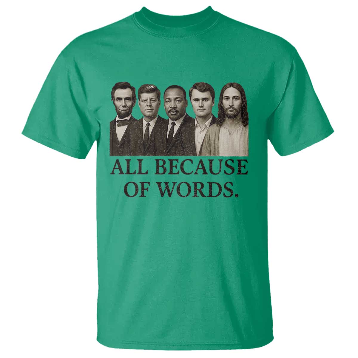 All Because of Words T Shirt Tribute to Truth Tellers Freedom Defender - Wonder Print Shop