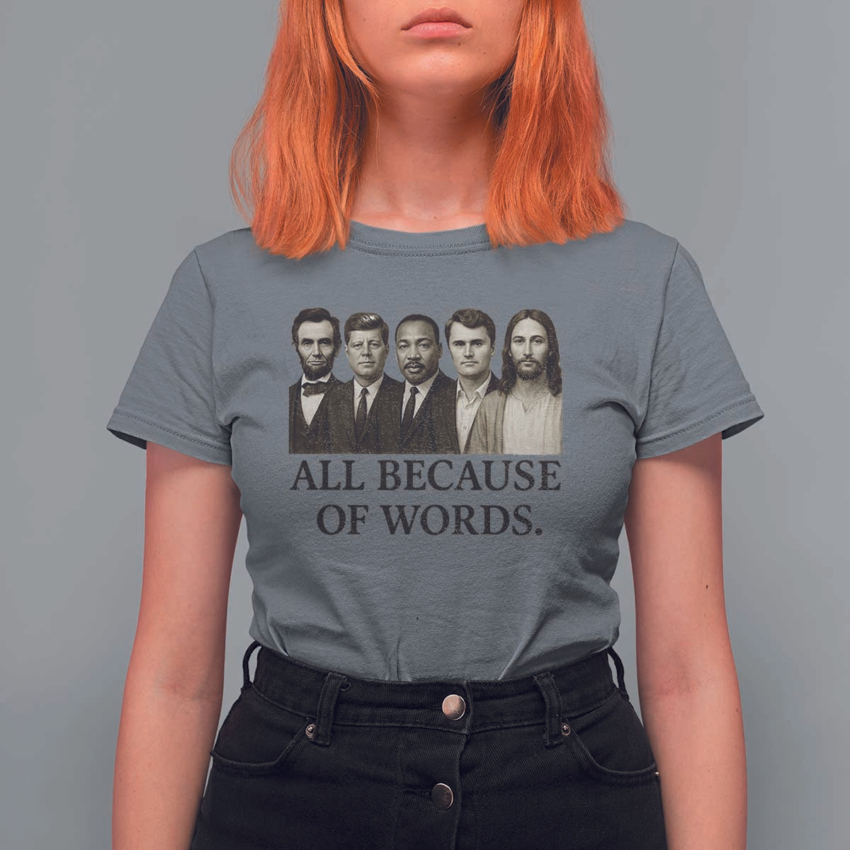 All Because of Words T Shirt For Women Tribute to Truth Tellers Freedom Defender - Wonder Print Shop