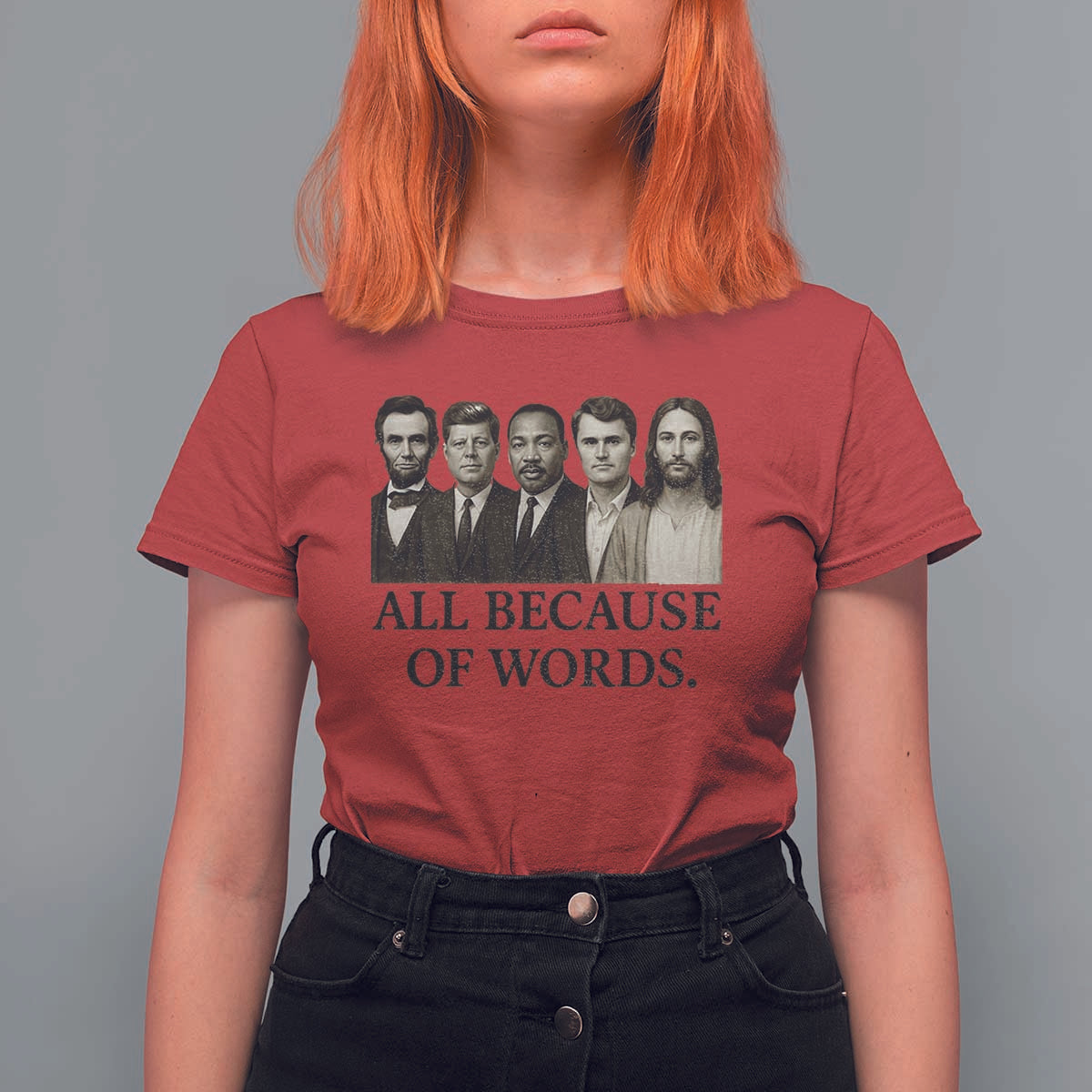 All Because of Words T Shirt For Women Tribute to Truth Tellers Freedom Defender - Wonder Print Shop