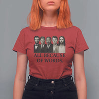 All Because of Words T Shirt For Women Tribute to Truth Tellers Freedom Defender - Wonder Print Shop