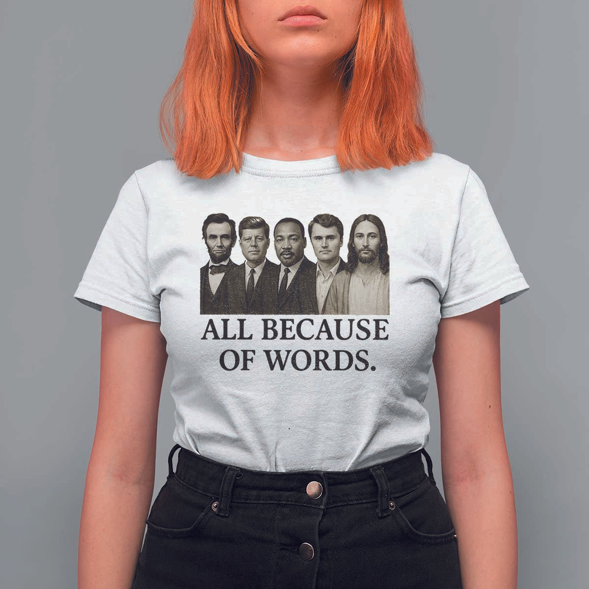 All Because of Words T Shirt For Women Tribute to Truth Tellers Freedom Defender - Wonder Print Shop