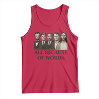 All Because of Words Tank Top Tribute to Truth Tellers Freedom Defender - Wonder Print Shop