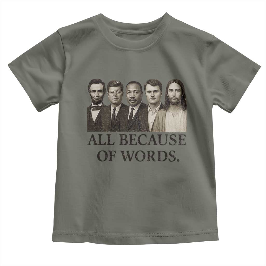 All Because of Words Toddler T Shirt Tribute to Truth Tellers Freedom Defender - Wonder Print Shop