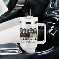 All Because of Words Tumbler With Handle Tribute to Truth Tellers Freedom Defender - Wonder Print Shop