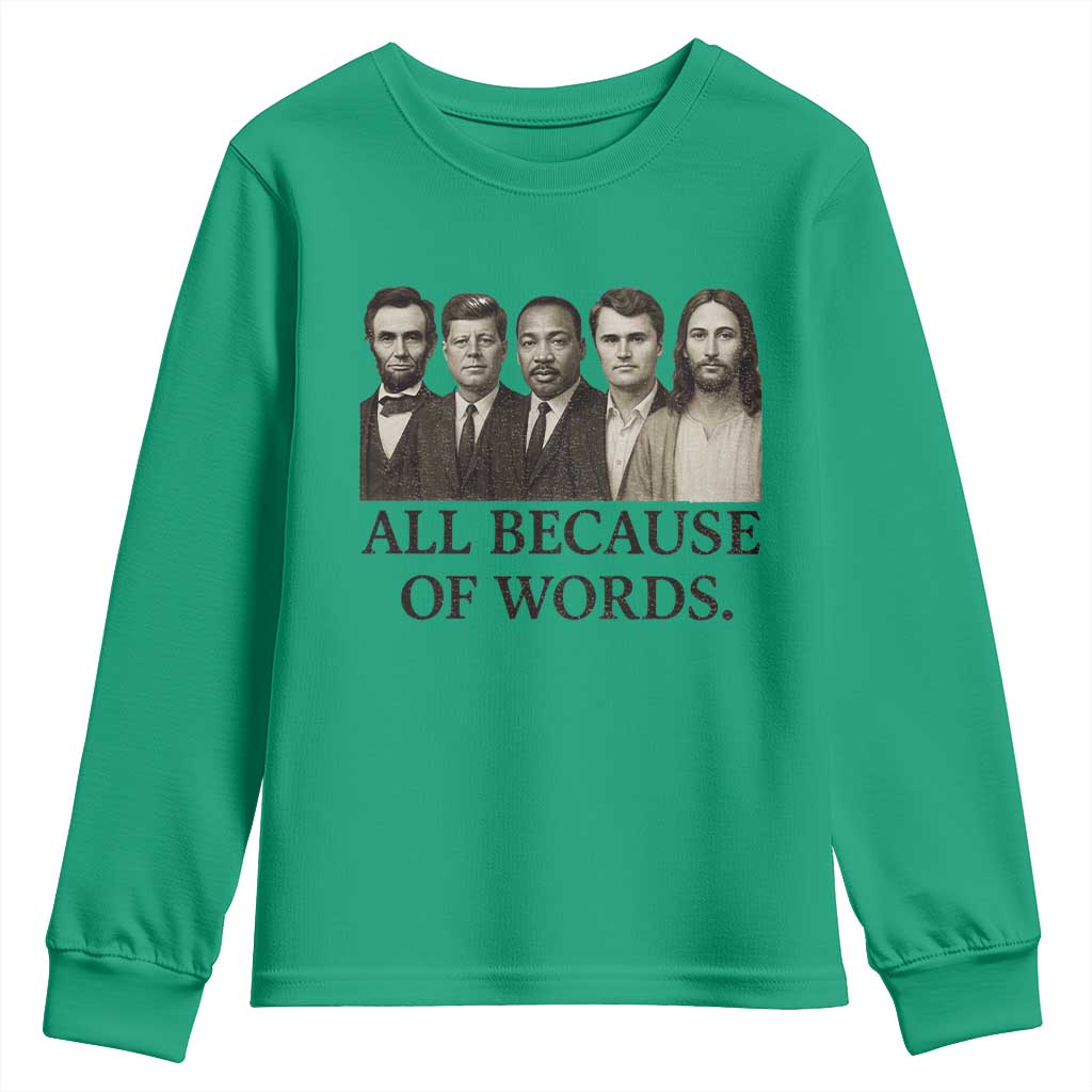 All Because of Words Youth Sweatshirt Tribute to Truth Tellers Freedom Defender - Wonder Print Shop