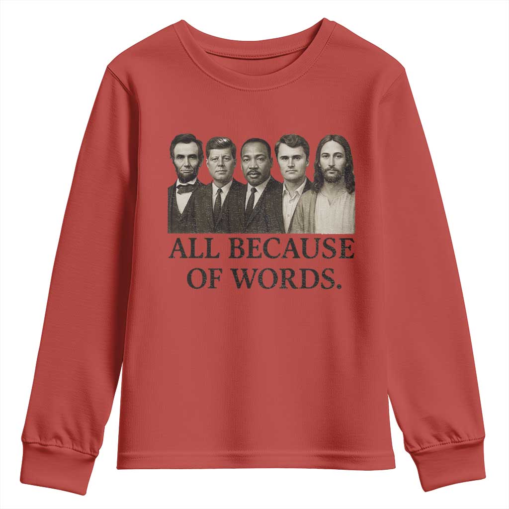 All Because of Words Youth Sweatshirt Tribute to Truth Tellers Freedom Defender - Wonder Print Shop