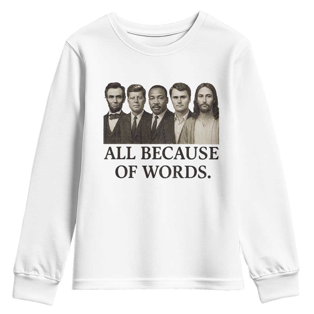 All Because of Words Youth Sweatshirt Tribute to Truth Tellers Freedom Defender - Wonder Print Shop