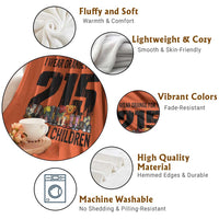 I Wear Orange For The 215 Stolen Children Throw Blanket Native Child Tribute 215 Memorial Awareness - Wonder Print Shop