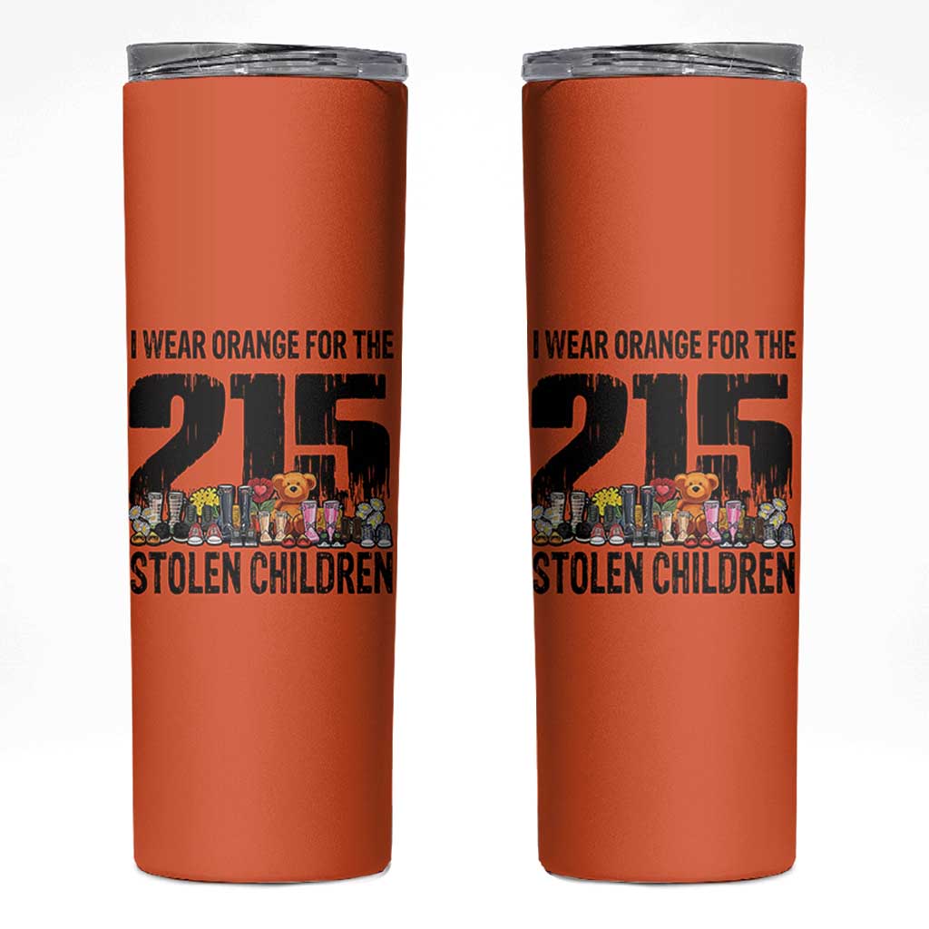 I Wear Orange For The 215 Stolen Children Skinny Tumbler Native Child Tribute 215 Memorial Awareness - Wonder Print Shop