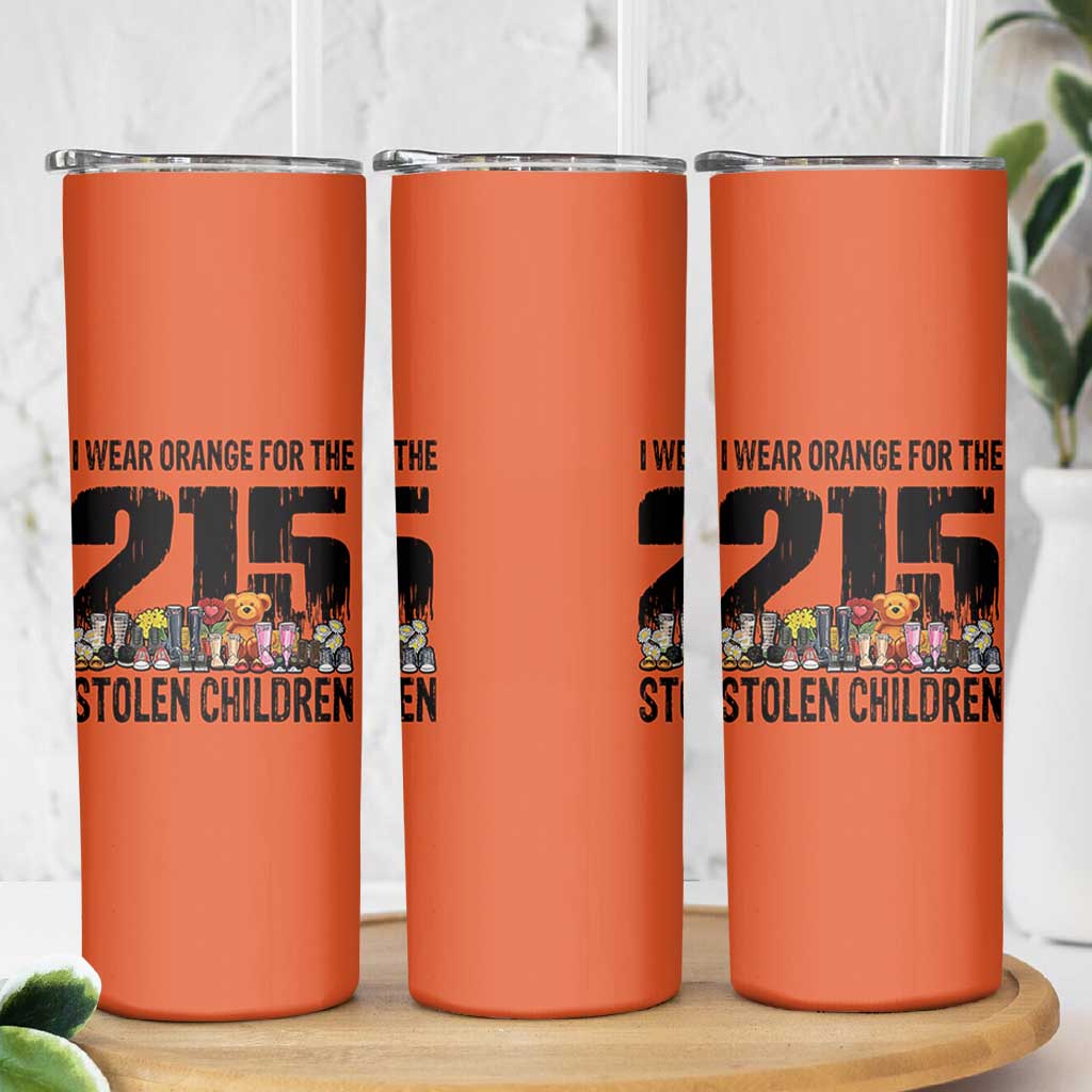 I Wear Orange For The 215 Stolen Children Skinny Tumbler Native Child Tribute 215 Memorial Awareness - Wonder Print Shop