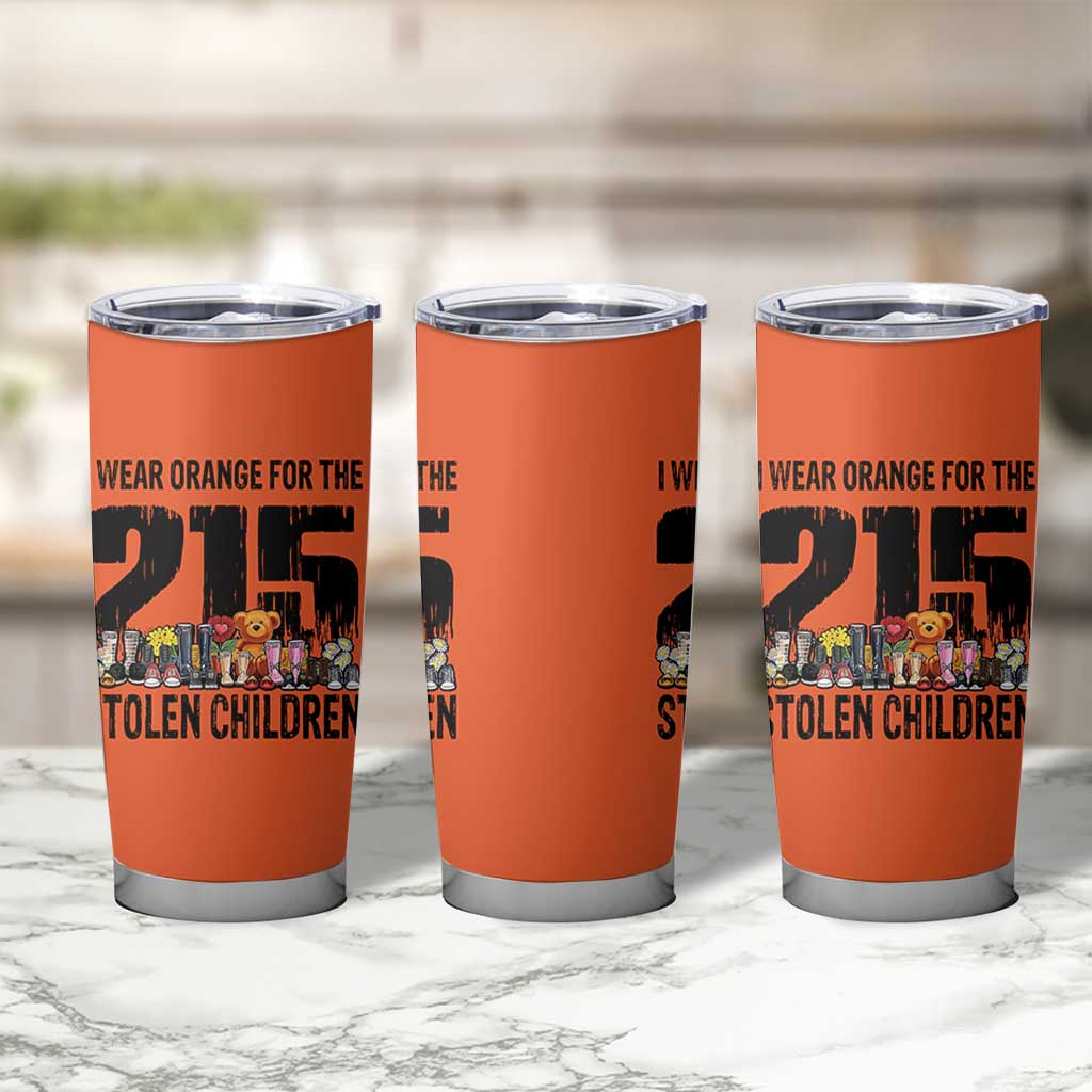 I Wear Orange For The 215 Stolen Children Tumbler Cup Native Child Tribute 215 Memorial Awareness - Wonder Print Shop