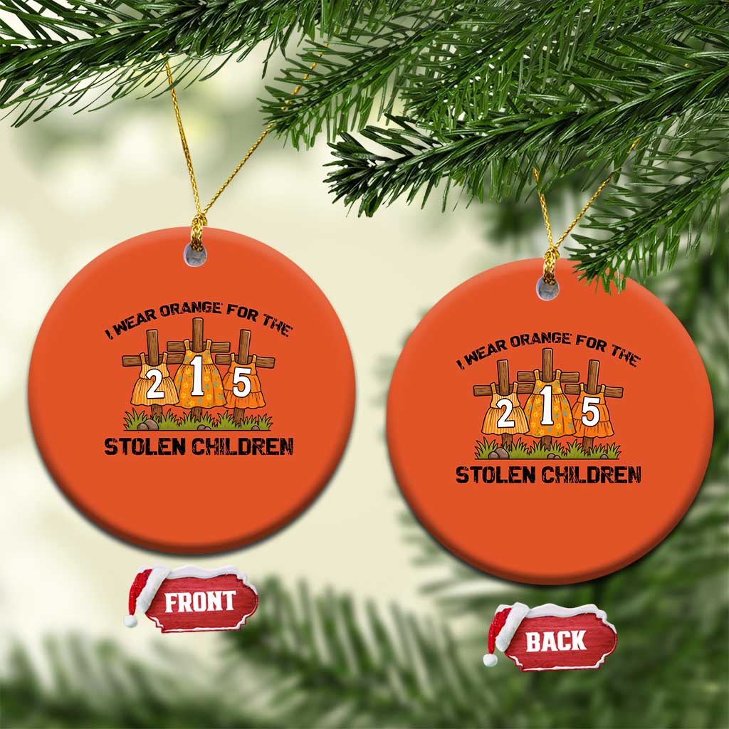 Orange Shirt Day Christmas Ceramic Ornament I Wear Orange For The 215 Stolen Children - Wonder Print Shop