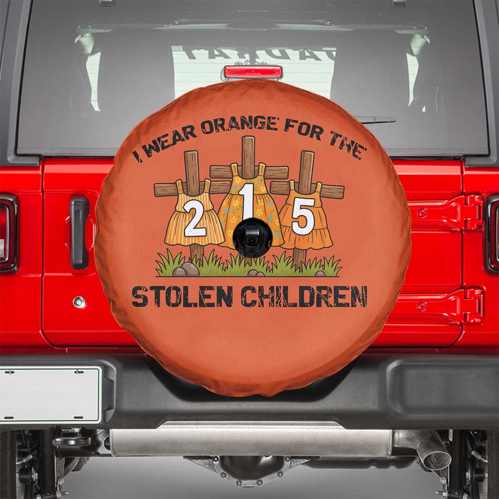 Orange Shirt Day Spare Tire Cover I Wear Orange For The 215 Stolen Children - Wonder Print Shop