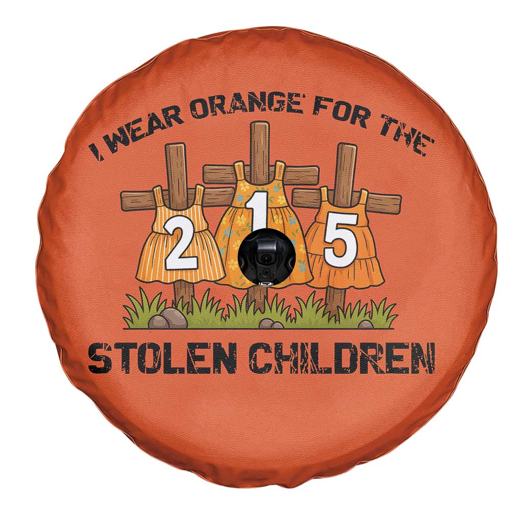 Orange Shirt Day Spare Tire Cover I Wear Orange For The 215 Stolen Children - Wonder Print Shop