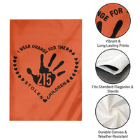 Orange Shirt Day Garden Flag I Wear Orange For The Stolen Children 215 Memorial Tribute - Wonder Print Shop