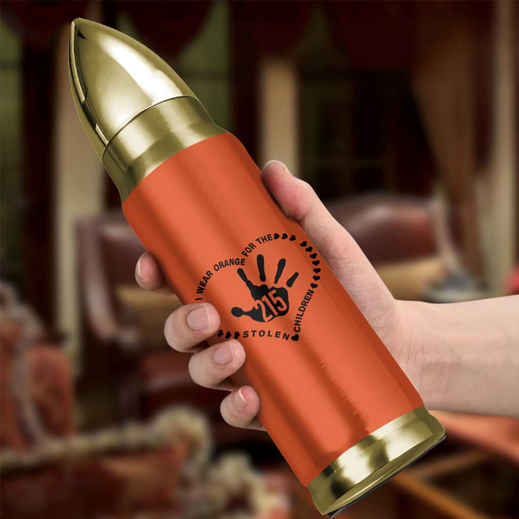 Orange Shirt Day Bullet Tumbler I Wear Orange For The Stolen Children 215 Memorial Tribute - Wonder Print Shop