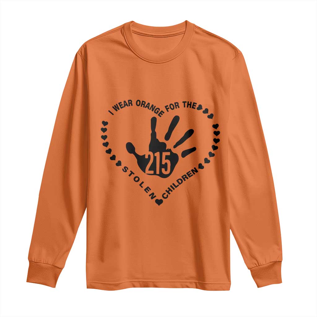 Orange Shirt Day Long Sleeve Shirt I Wear Orange For The Stolen Children 215 Memorial Tribute - Wonder Print Shop