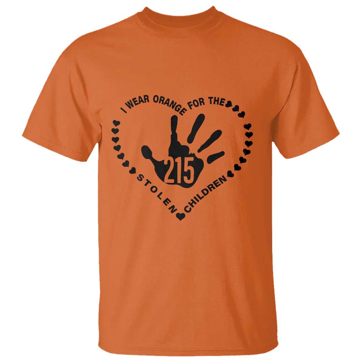 Orange Shirt Day T Shirt I Wear Orange For The Stolen Children 215 Memorial Tribute - Wonder Print Shop