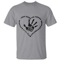 Orange Shirt Day T Shirt I Wear Orange For The Stolen Children 215 Memorial Tribute - Wonder Print Shop