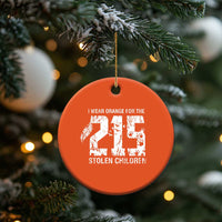 I Wear Orange For The 215 Stolen Children Christmas Ceramic Ornament Orange Shirt Day 215 Memorial Awareness - Wonder Print Shop