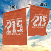 I Wear Orange For The 215 Stolen Children Garden Flag Orange Shirt Day 215 Memorial Awareness - Wonder Print Shop
