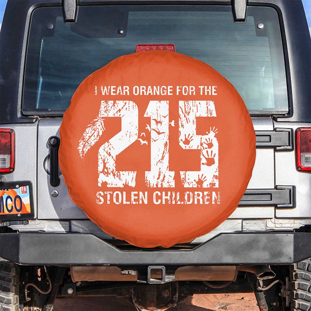 I Wear Orange For The 215 Stolen Children Spare Tire Cover Orange Shirt Day 215 Memorial Awareness - Wonder Print Shop