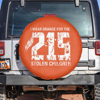 I Wear Orange For The 215 Stolen Children Spare Tire Cover Orange Shirt Day 215 Memorial Awareness - Wonder Print Shop