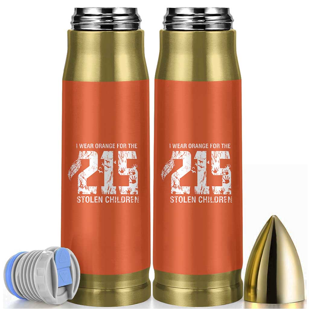 I Wear Orange For The 215 Stolen Children Bullet Tumbler Orange Shirt Day 215 Memorial Awareness - Wonder Print Shop