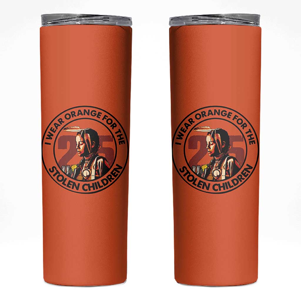 I Wear Orange For The 215 Stolen Children Skinny Tumbler Indigenous Girl Orange Shirt Day - Wonder Print Shop