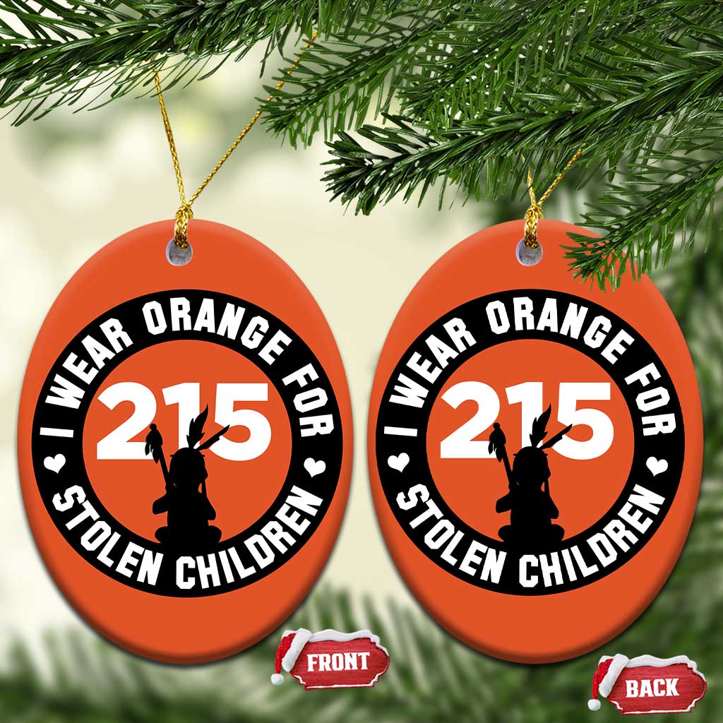 Orange Shirt Day 215 Memorial Christmas Ceramic Ornament I Wear Orange For Stolen Children Indigenous Tribute - Wonder Print Shop