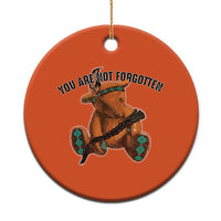 Orange Shirt Day Memorial Bear Christmas Ceramic Ornament You Are Not Forgotten Stolen Children Tribute - Wonder Print Shop