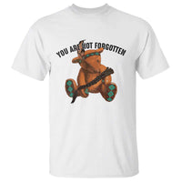 Orange Shirt Day Memorial Bear T Shirt You Are Not Forgotten Stolen Children Tribute - Wonder Print Shop
