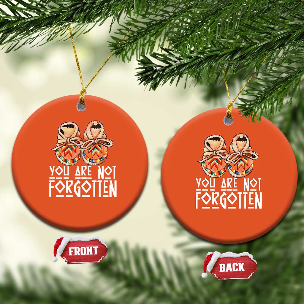 Orange Shirt Day Memorial Moccasins Christmas Ceramic Ornament You Are Not Forgotten Indigenous Remembrance for Stolen Children - Wonder Print Shop