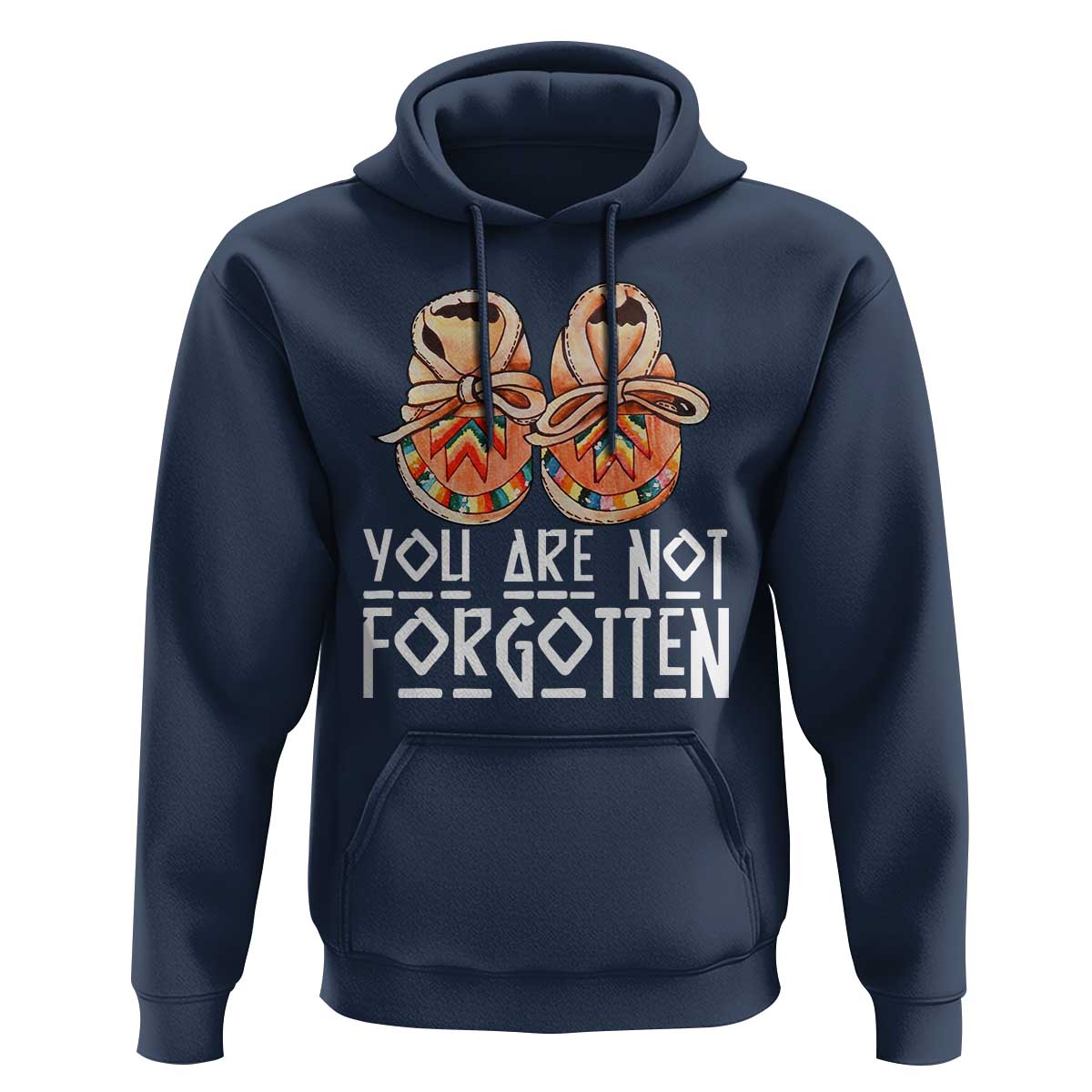 Orange Shirt Day Memorial Moccasins Hoodie You Are Not Forgotten Indigenous Remembrance for Stolen Children - Wonder Print Shop