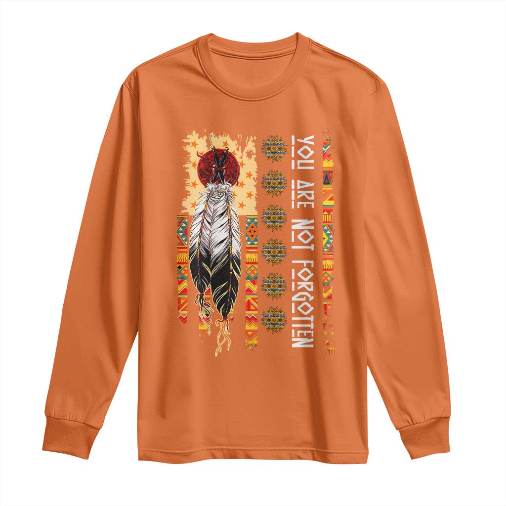 Orange Shirt Day Feather Flag Long Sleeve Shirt You Are Not Forgotten Indigenous Tribute - Wonder Print Shop