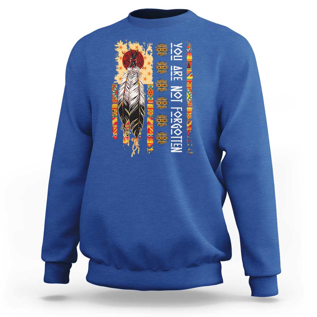 Orange Shirt Day Feather Flag Sweatshirt You Are Not Forgotten Indigenous Tribute - Wonder Print Shop