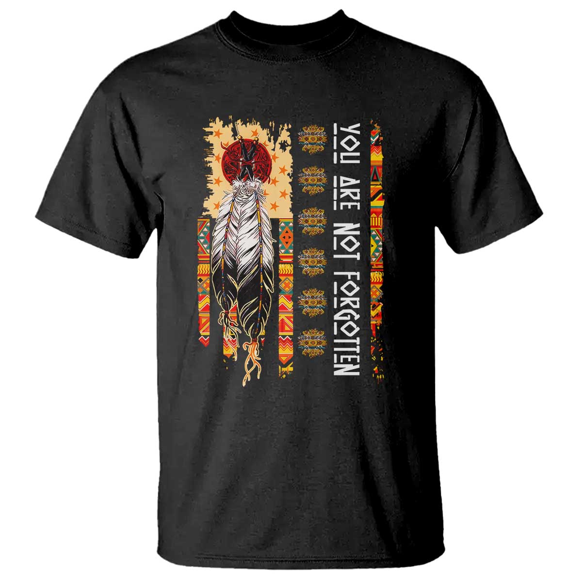 Orange Shirt Day Feather Flag T Shirt You Are Not Forgotten Indigenous Tribute - Wonder Print Shop