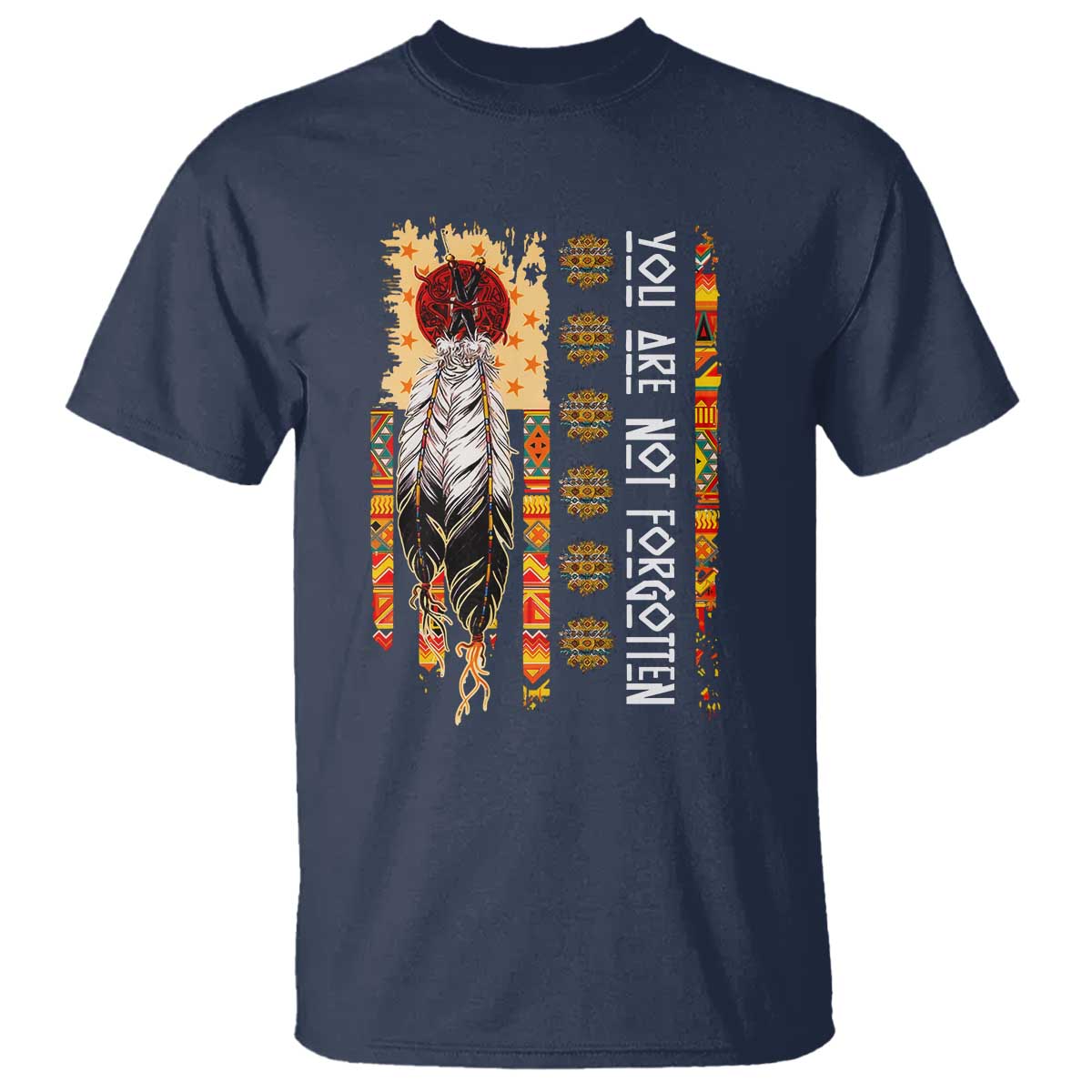 Orange Shirt Day Feather Flag T Shirt You Are Not Forgotten Indigenous Tribute - Wonder Print Shop