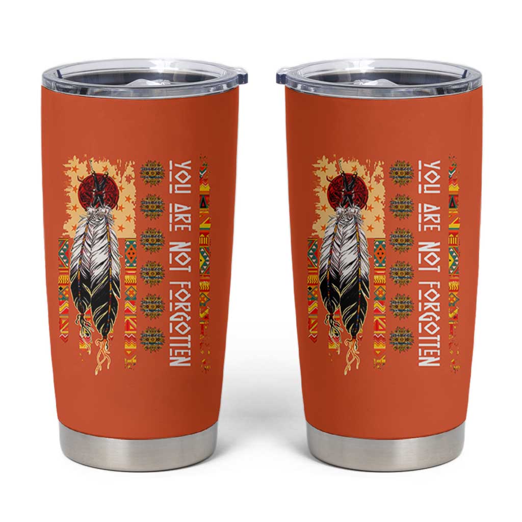 Orange Shirt Day Feather Flag Tumbler Cup You Are Not Forgotten Indigenous Tribute - Wonder Print Shop