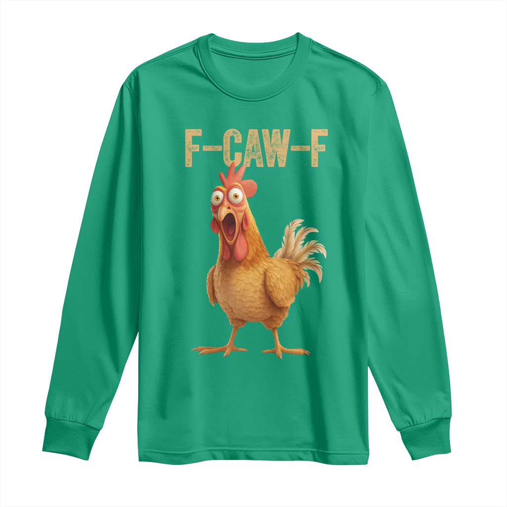 Funny F Caw F Chicken Meme Graphic Long Sleeve Shirt Hilarious Cartoon Poultry Humor - Wonder Print Shop